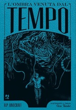 L'ombra venuta dal tempo Deluxe